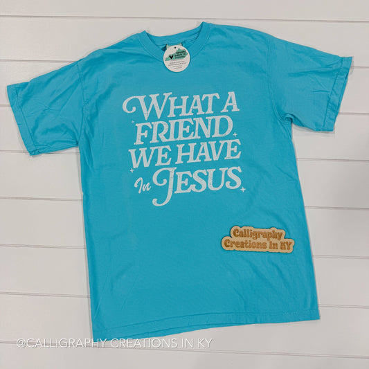 Friend In Jesus CC Tee