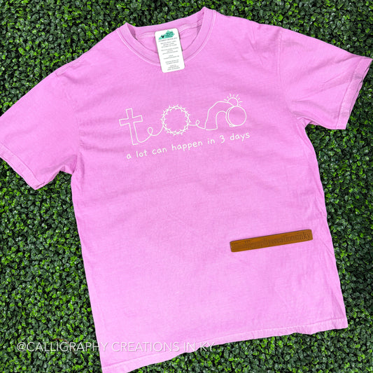 Rose Quartz • A Lot Can Happen In 3 Days CC Tee