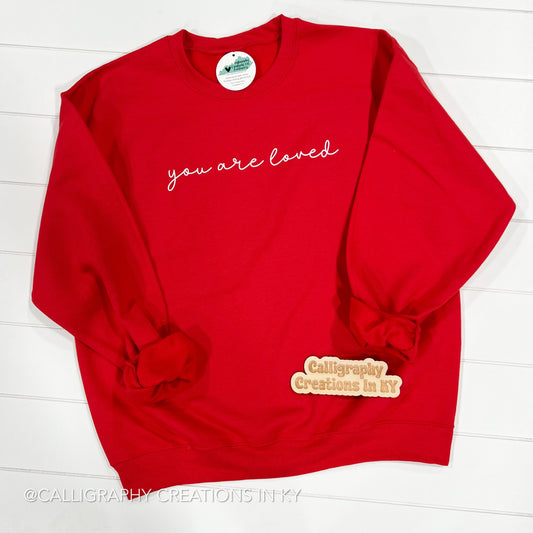 You Are Loved Sweatshirt
