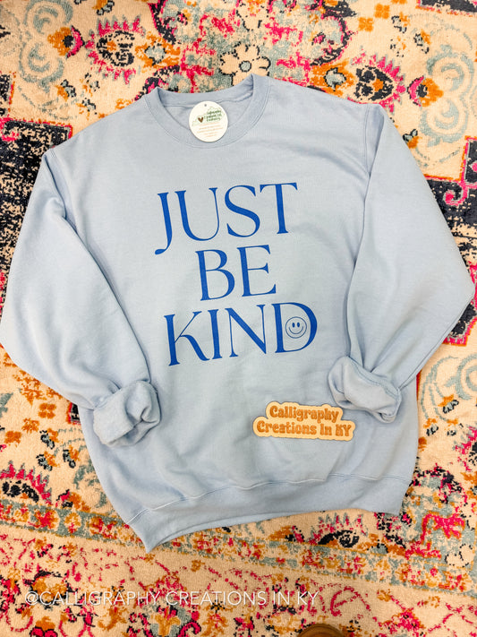 Just Be Kind Sweatshirt