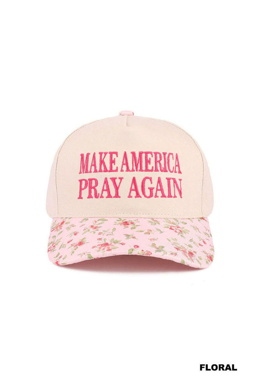 Make America Pray Again Floral Cap