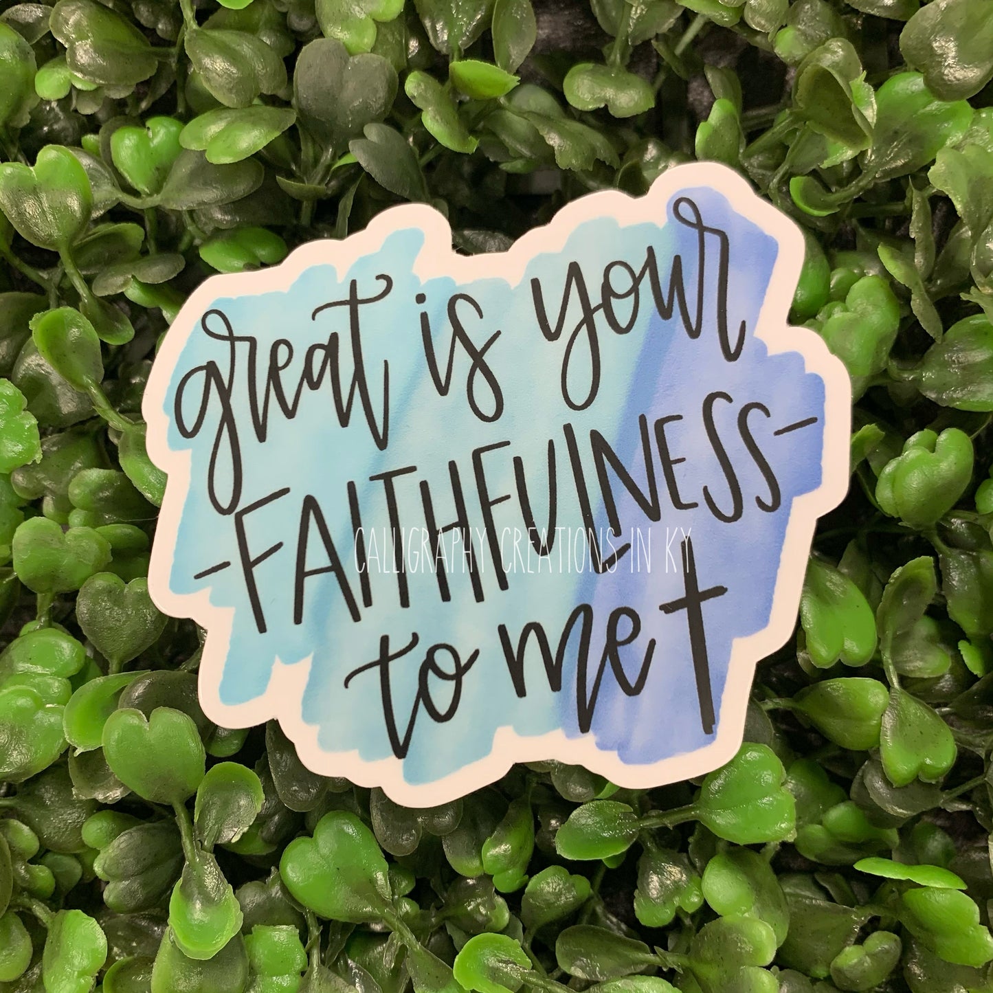 Great Is Your Faithfulness Sticker